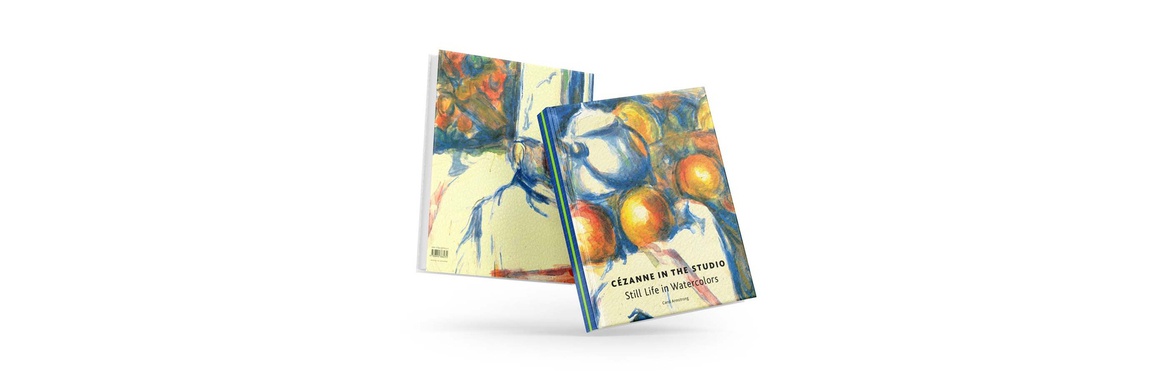 Cezanne in the Studio,Still Life in Watercolors